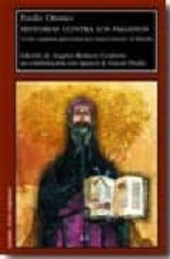Historias Contra los Paganos: Version Aragonesa por Fernandez de Hered