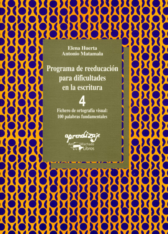 Programa De Reeducacion Para Dificultades En La Escritura: Cuad Erno 4