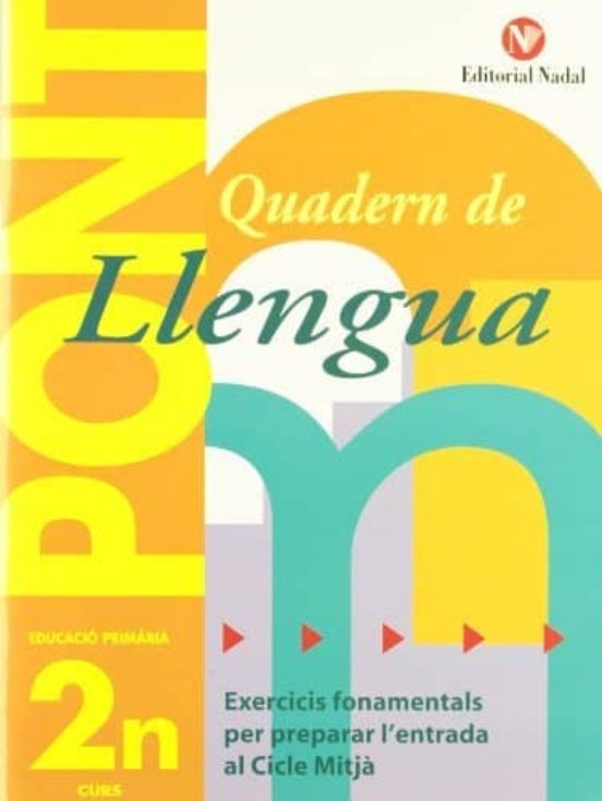 Quadern De Llengua Pont : Exercicis Fonamentals Per Prepa