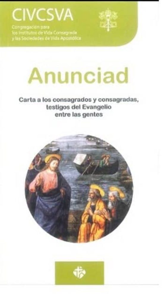 Anunciad: Carta A Los Consagrados Y Consagradas Testigos Del Evangelio