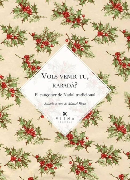 Vols Venir Tu Rabadà? El Cançoner Tradicional Català