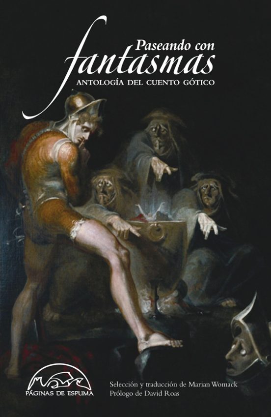 Paseando Con Fantasmas: Antologia Del Cuento Gotico