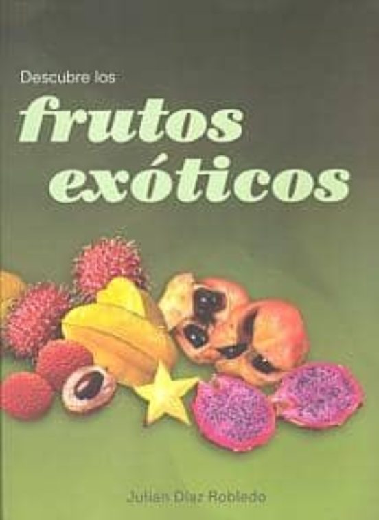 Descubre Los Frutos Exoticos