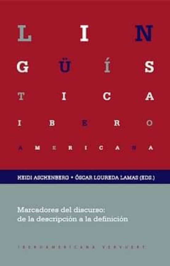 Marcadores Del Discurso: De La Descripcion A La Definicion