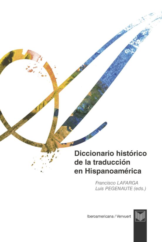 Diccionario Historico De La Traduccion En Hispanoamerica