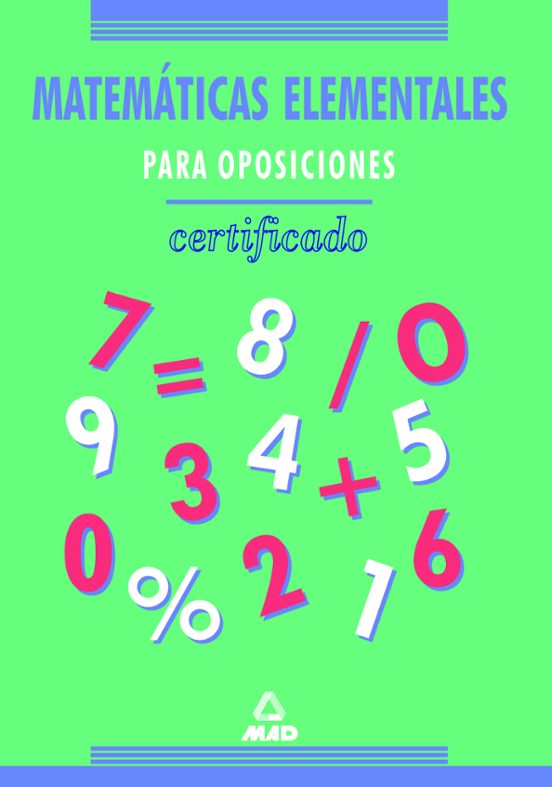 Matemáticas Elementales Para Oposiciones. Certificado
