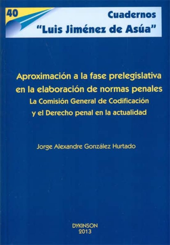 Aproximación A La Fase Prelegislativa En La Elaboración De Normas Penales