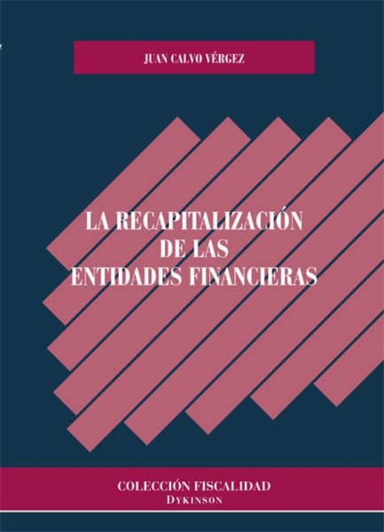 La Recapitalización De Las Entidades Financieras