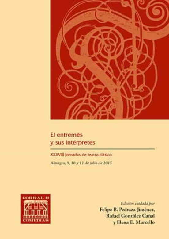 El Entremes Y Sus Interpretes