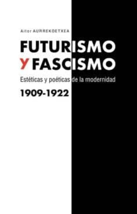 Futurismo Y Fascismo