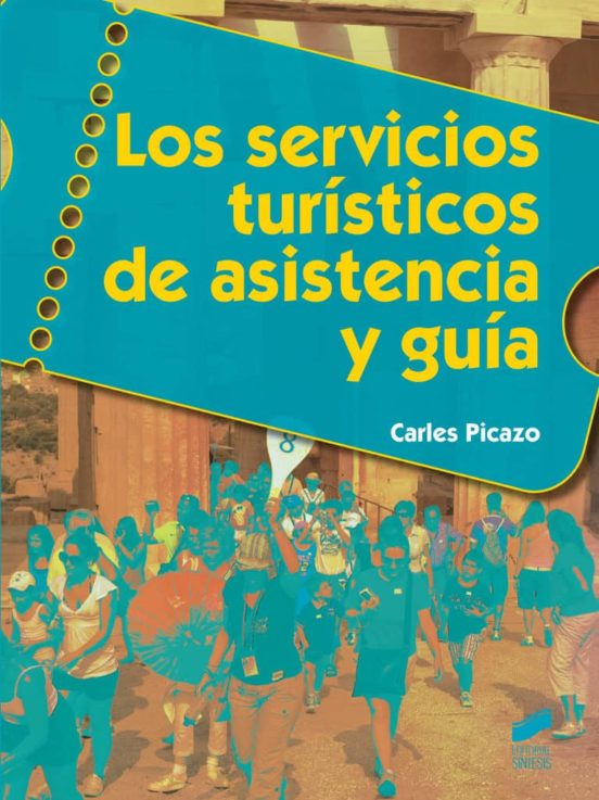Los Servicios Turísticos De Asistencia Y Guía