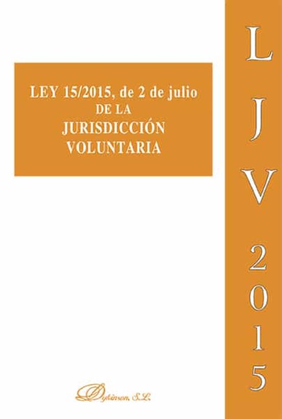 Ley 15/2015 De 2 De Julio De La Jurisdiccion Voluntaria