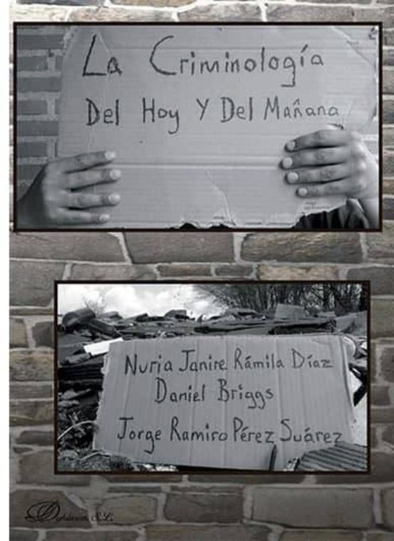 La Criminología Del Hoy Y Del Mañana