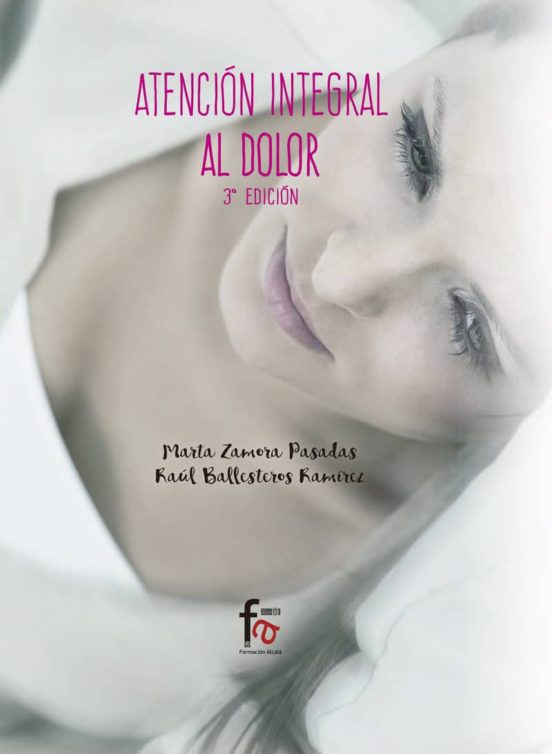Atención Integral Al Dolor 3ª Ed