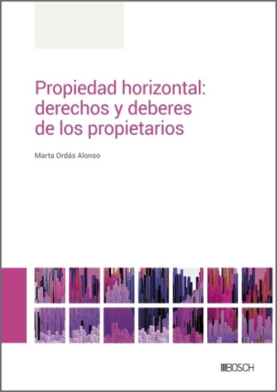 Propiedad Horizontal :i Derechos y Deberes de los Propietarios