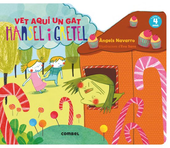 Hansel I Gretel. Vet Aquí Un Gat