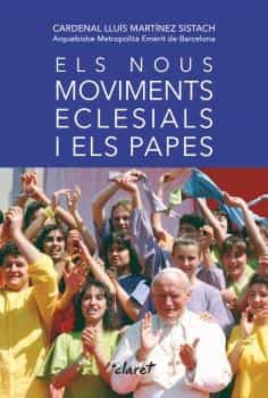 Els Nous Moviments Eclesials I Els Papes