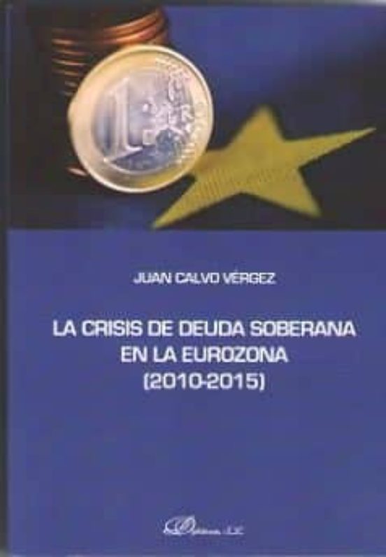 La Crisis De Deuda Soberana En La Eurozona