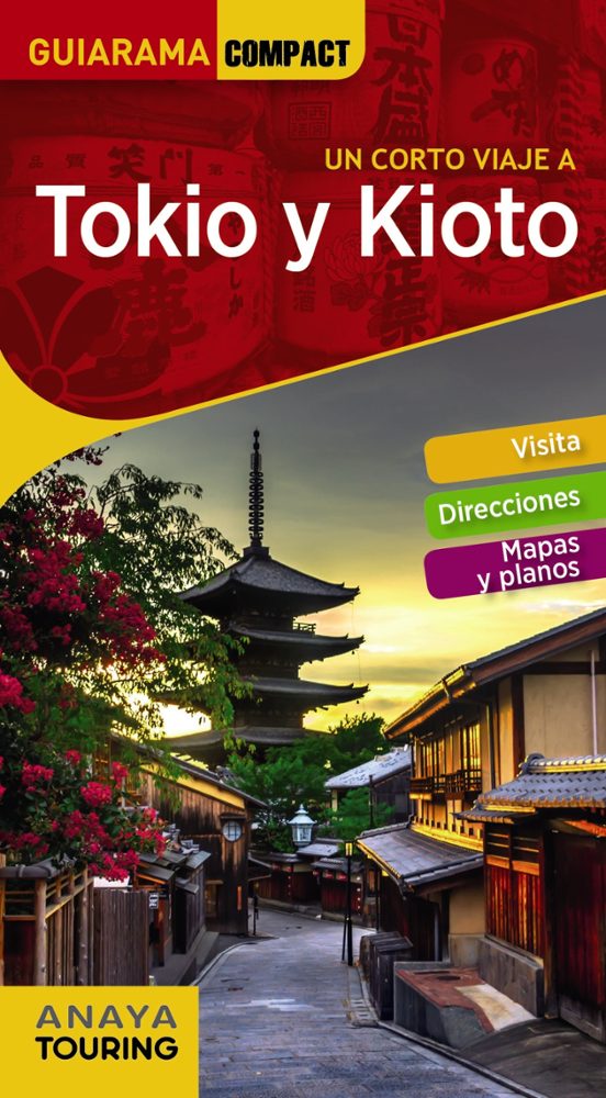 Un Corto Viaje A Tokio Y Kioto 2018 7ª Ed