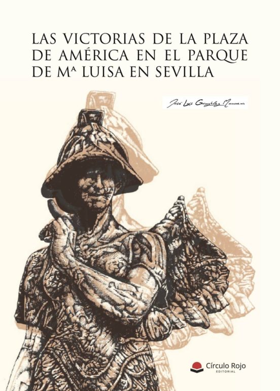 Las Victorias De La Plaza De América En El Parque De Mª Luisa En Sevilla