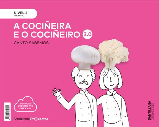O Cociñeiro Nivel 2 Infantil 4 Anos Serie Canto Sabemos! 3.0 Ed 2019
