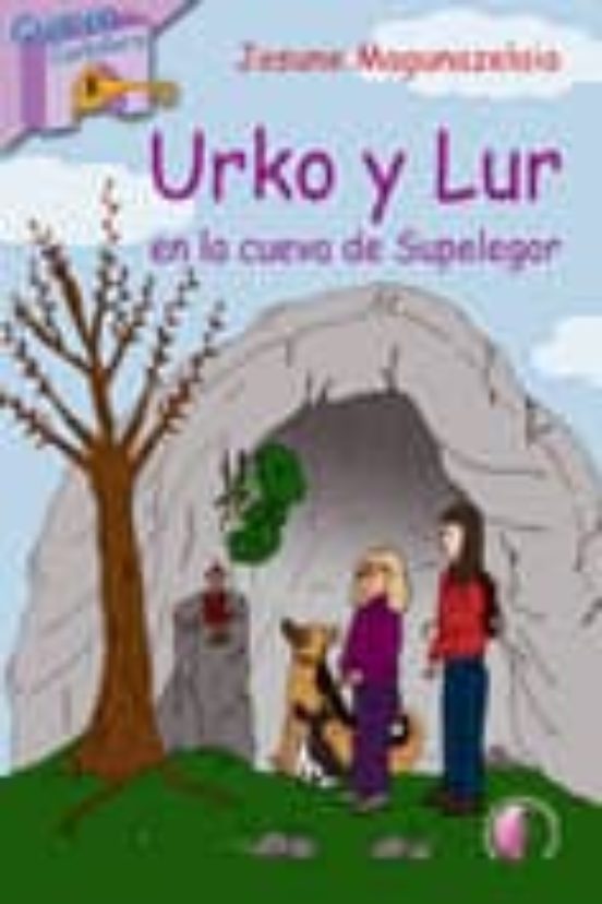 Urko Y Lur En La Cueva De Supelegor