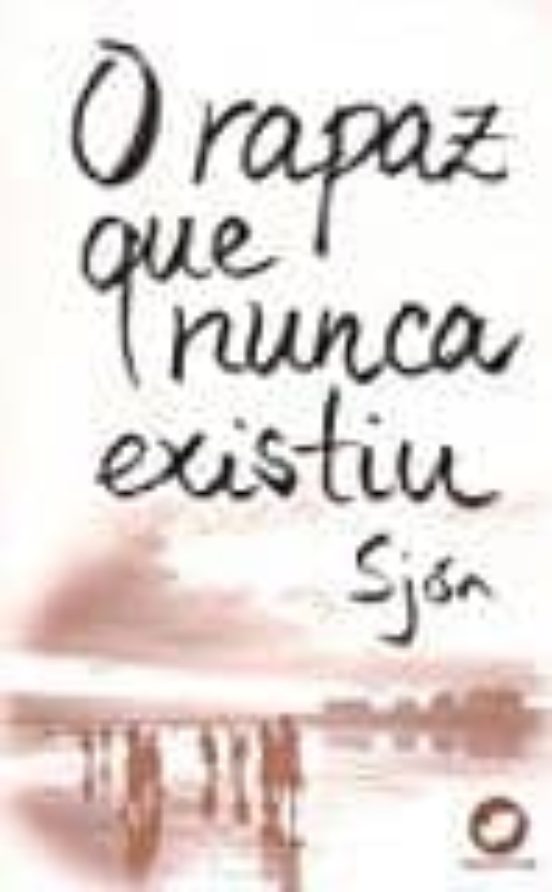 O Rapaz Que Nunca Existiu