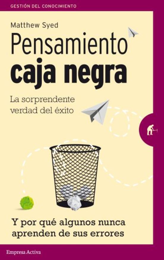Pensamiento Caja Negra: La Sorprendente Verda Del Exito