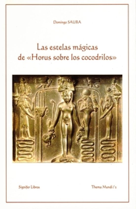 Las Estelas Mágicas De Horus Sobre Los Cocodrilos