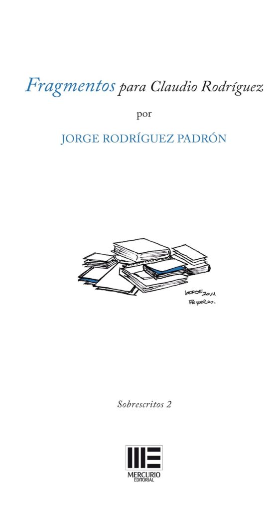 Fragmentos Para Claudio Rodríguez