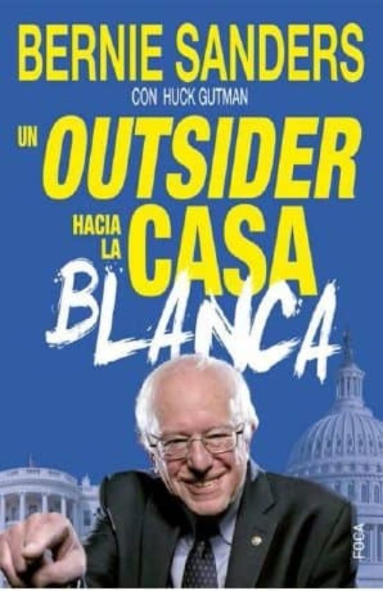 Un Outsider Hacia La Casa Blanca