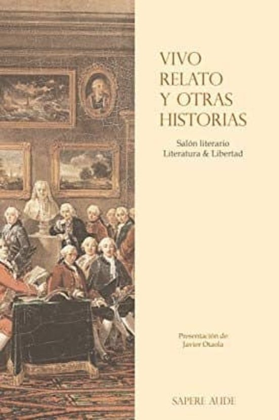 Vivo Relato Y Otras Historias: Salon Literario Literatura & Libertad