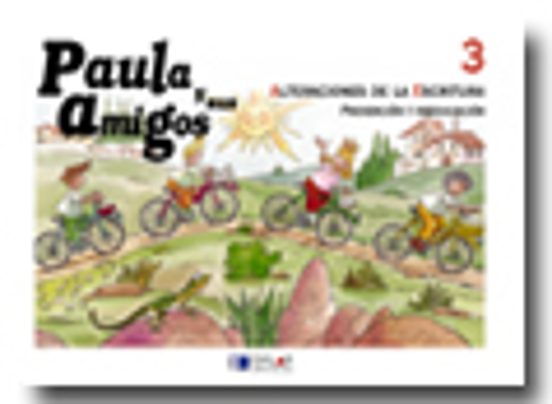 Paula Y Sus Amigos Alteraciones De La Escritura : Prevencion Y R Eeduc