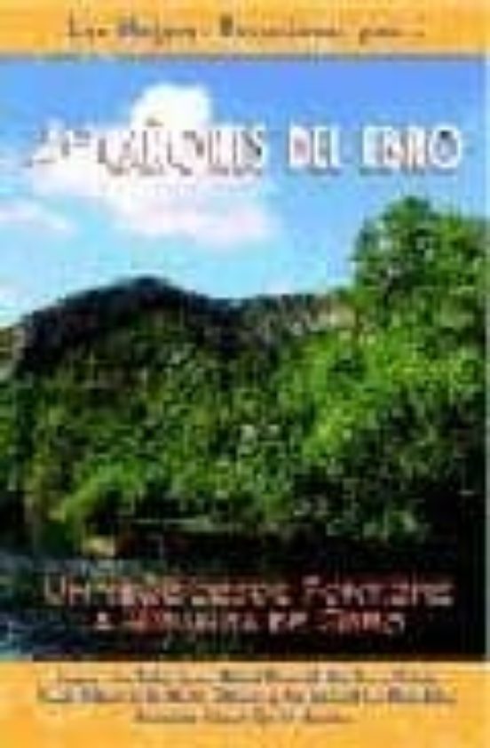 Los Cañones Del Ebro: Las Mejores Excursiones