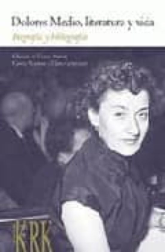 Dolores Medio Literatura Y Vida