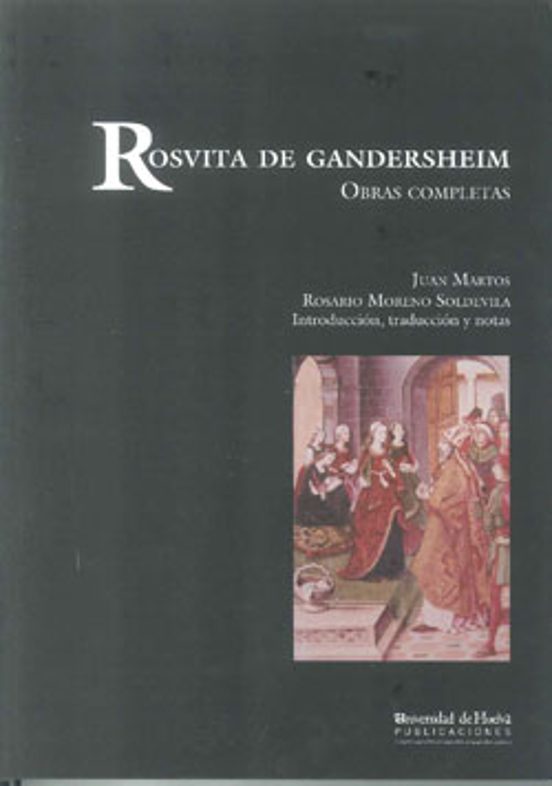 Rosvita de Gandersheim: Obras Completas