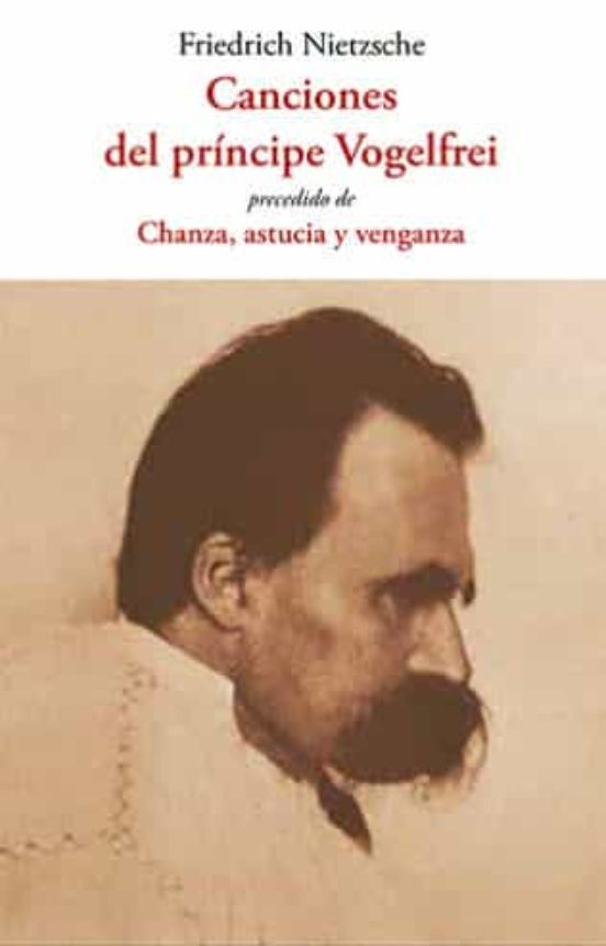 Canciones Del Principe Volgelfrei; Precedido De Chanza Astucia Y Venga