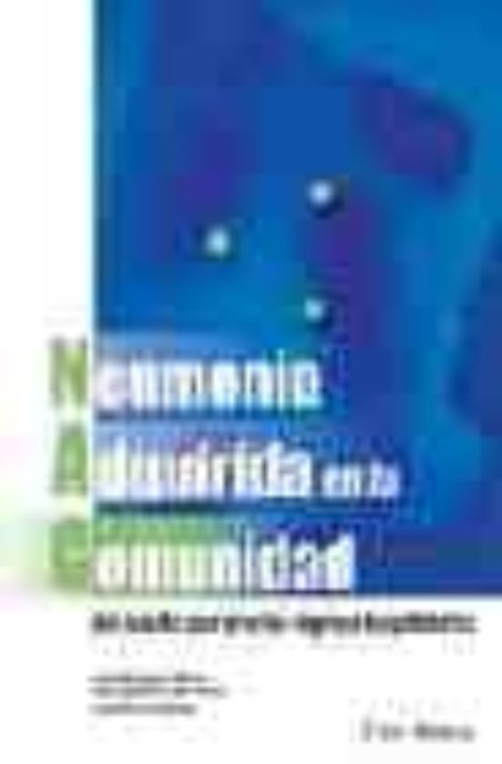 Neumonia Adquirida En La Comunidad Del Adulto Que Precisa Ingreso Hosp