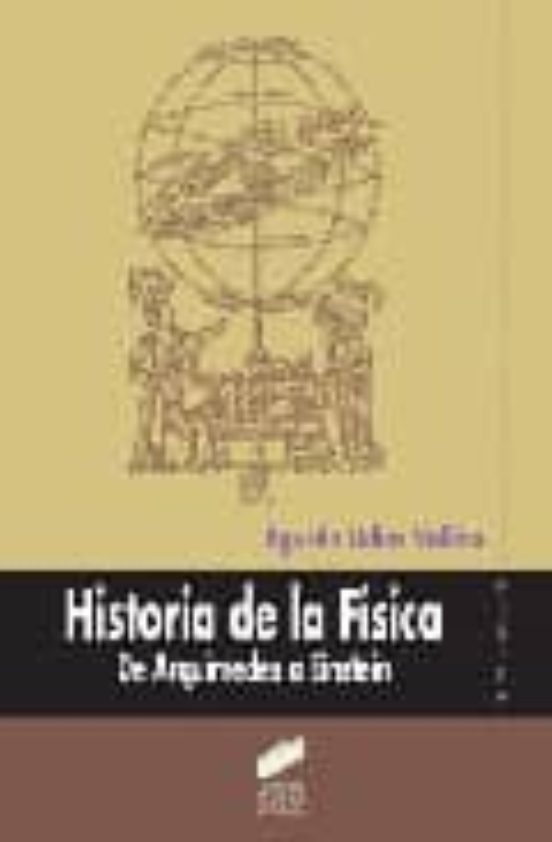 Historia De La Fisica: De Arquimedes A Einstein