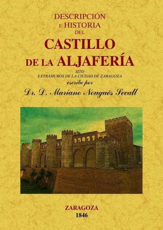 Descripcion E Historia Del Castillo De Aljaferia