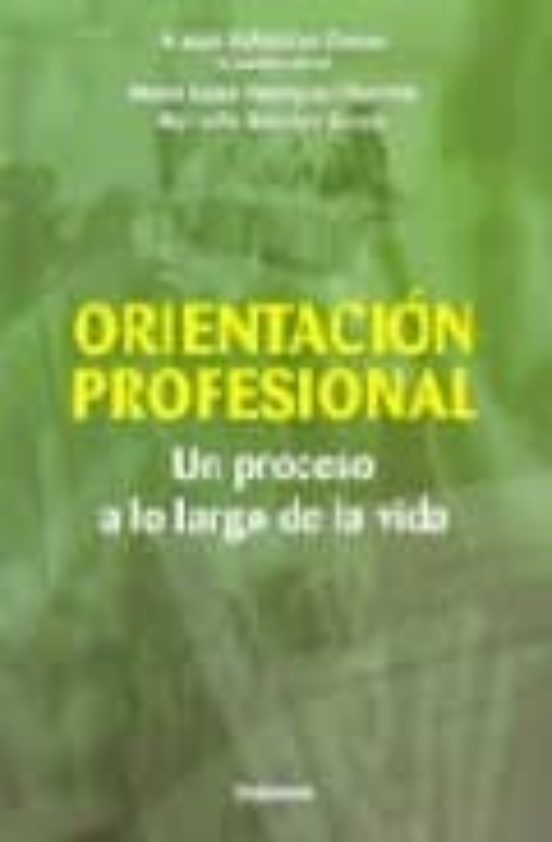 Orientacion Profesional: Un Proceso a lo Largo de la Vida