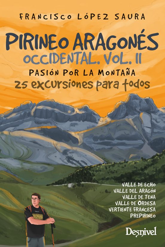 Pirineo Aragonés Occidental Vol. II. Pasión Por La Montaña