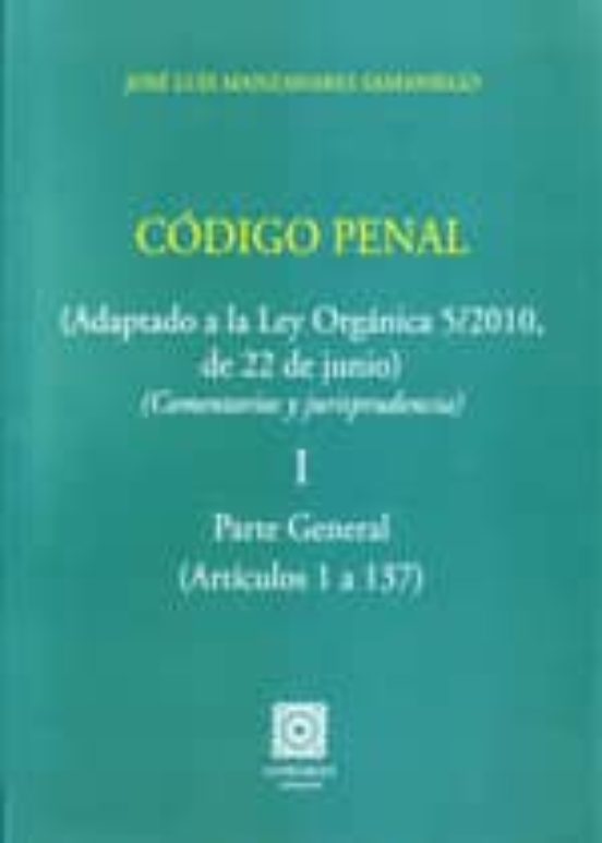 Codigo Penal: Comentarios Y Con Jurisprudencia