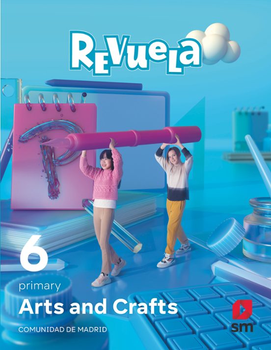 Arts & Crafts 6º Educacion Primaria Proyecto Revuela Madrid Ed 2023