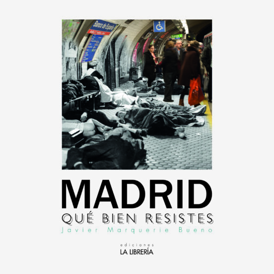 Madrid Qué Bien Resistes