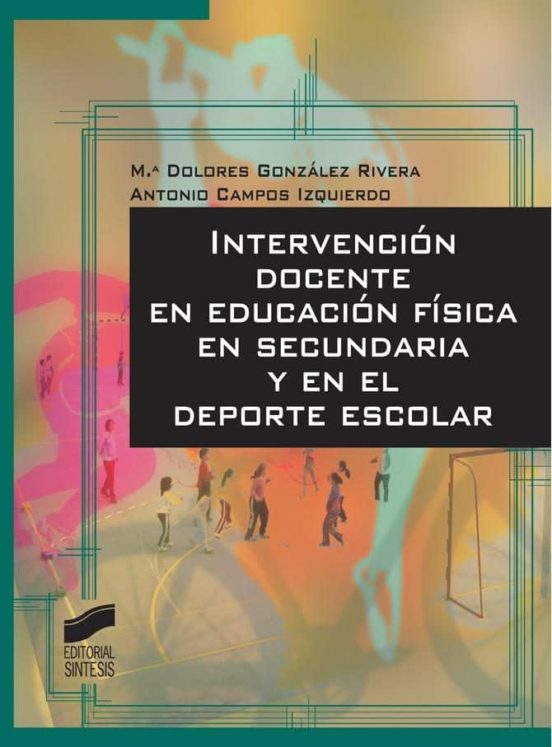 Intervención docente en Educación Física en Secundaria y en el deporte escolar