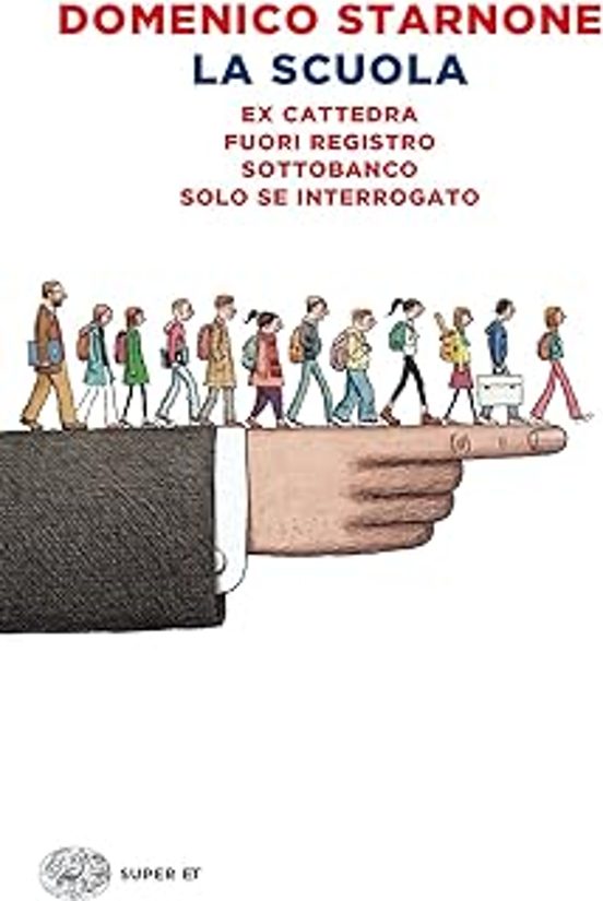 La Scuola: Ex Cattedra-Fuori Registro-Sottobanco-Solo Se Interrogato