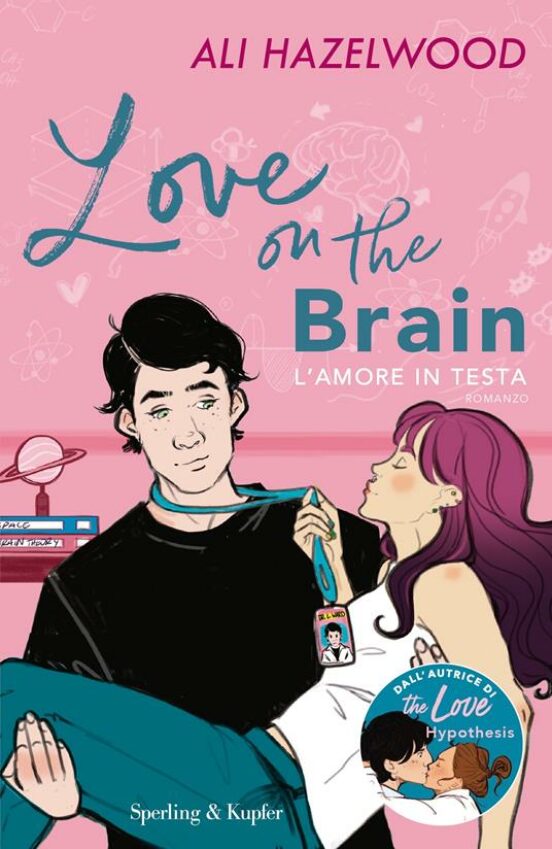 Love on the Brain. L Amore in Testa