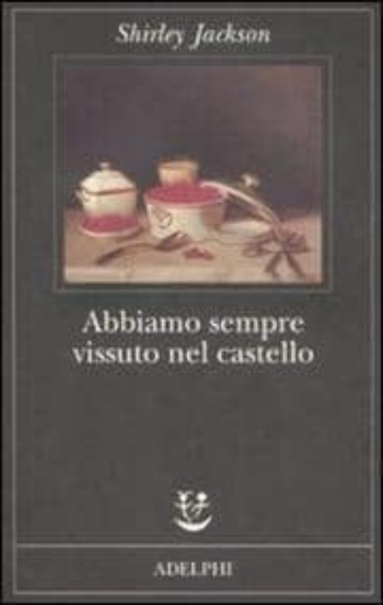 Abbiamo Sempre Vissuto Nel Castello
