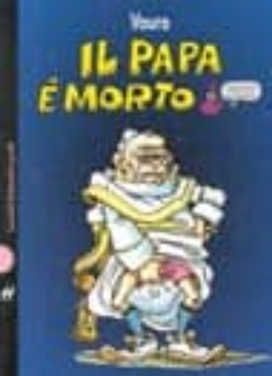 Il Papa E Morto